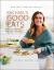 Rachael's Good Eats : Easy, Laid-Back, Nutrient-Rich Recipes