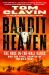 Bandit Heaven : The Hole-In-the-Wall Gangs and the Final Chapter of the Wild West