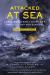 Attacked at Sea : A True World War II Story of a Family's Fight for Survival