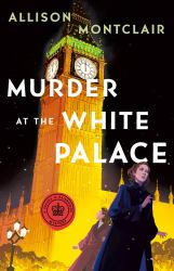 Murder at the White Palace : A Sparks and Bainbridge Mystery