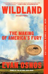 Wildland : The Making of America's Fury
