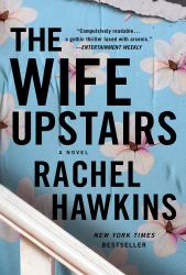 The Wife Upstairs : A Novel