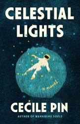 Celestial Lights : A Novel