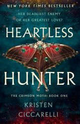 Heartless Hunter : The Crimson Moth: Book 1