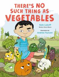 There's No Such Thing As Vegetables