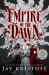 Empire of the Dawn : Book Three Empire of the Dawn : Book Three