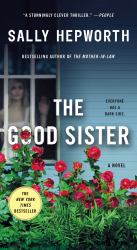 The Good Sister : A Novel