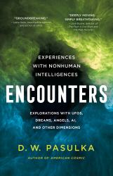 Encounters : Experiences with Nonhuman Intelligences