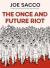 The Once and Future Riot The Once and Future Riot