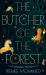 The Butcher of the Forest The Butcher of the Forest