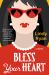 Bless Your Heart : A Novel