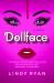 Dollface : A Novel