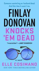 Finlay Donovan Knocks 'Em Dead : A Novel