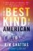 The Best Kind of American : A Story of Murder, War, and America's Undoing in the Middle East