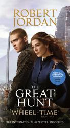 The Great Hunt : Book Two of the Wheel of Time