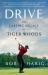 Drive : The Lasting Legacy of Tiger Woods