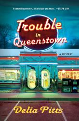 Trouble in Queenstown : A Mystery