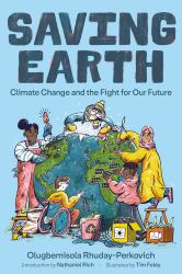 Saving Earth : Climate Change and the Fight for Our Future