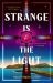 Strange Is the Light Strange Is the Light