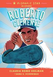 Hispanic Star en Español : Roberto Clemente