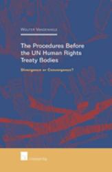 The Procedures Before the un Human Rights Treaty Bodies : Divergence or Convergence?