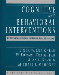 Cognitive and Behavioral Interventions : An Empirical Approach to Mental Health Problems