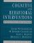 Cognitive and Behavioral Interventions : An Empirical Approach to Mental Health Problems