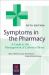 Symptoms in the Pharmacy : A Guide to the Management of Common Illness