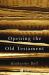 Opening the Old Testament