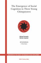 The Emergence of Social Cognition in Three Young Chimpanzees