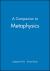 A Companion to Metaphysics