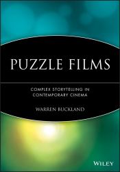 Puzzle Films : Complex Storytelling in Contemporary Cinema