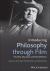 Introducing Philosophy Through Film : Key Texts, Discussion, and Film Selections