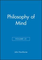 Philosophy of Mind, Volume 21