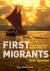 First Migrants : Ancient Migration in Global Perspective