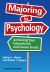 Majoring in Psychology : Achieving Your Educational and Career Goals