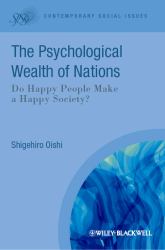 The Psychological Wealth of Nations : Do Happy People Make a Happy Society?