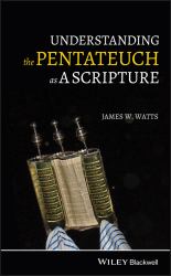 Understanding the Pentateuch As a Scripture