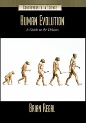 Human Evolution : A Guide to the Debates