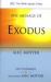 The Message of Exodus : The Days of Our Pilgrimage