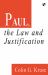The Paul Law and Justification The Paul Law and Justification