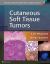Cutaneous Soft Tissue Tumors Cutaneous Soft Tissue Tumors
