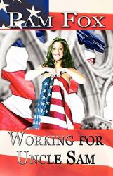 Working for Uncle Sam : Book Three