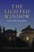 The Lighted Window : Evening Walks Remembered