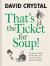 That's the Ticket for Soup! : Victorian Views on Vocabulary As Told in the Pages of Punch