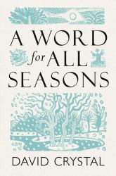 A Word for All Seasons