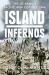 Island Infernos : The US Army's Pacific War Odyssey 1944