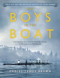 The Boys in the Boat (Young Readers Adaptation) : The True Story of an American Team's Epic Journey to Win Gold at the 1936 Olympics