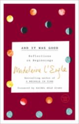 And It Was Good : Reflections on Beginnings