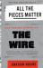 All the Pieces Matter : The Inside Story of the Wire®